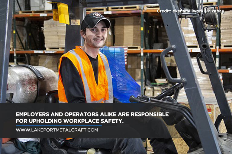 Employers and operators alike are responsible for upholding workplace safety.