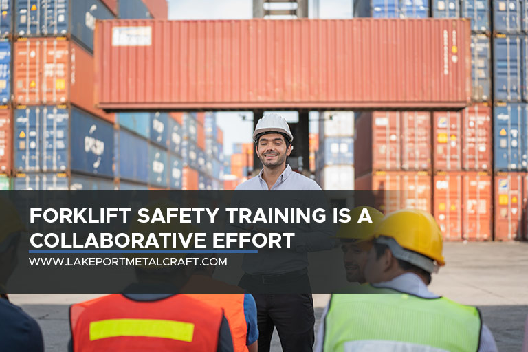 Forklift safety training is a collaborative effort