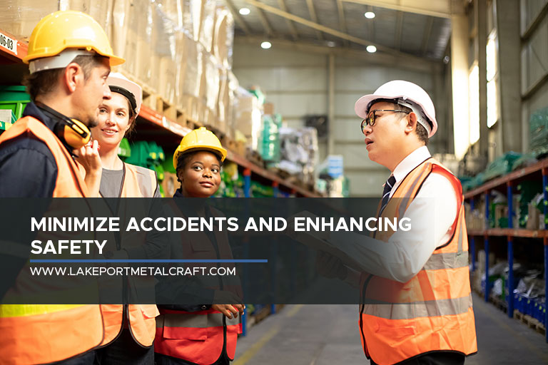 Minimize accidents and enhancing safety