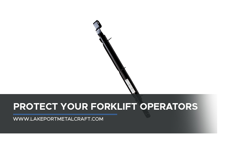 Protect your forklift operators